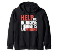 Help The Intrusive Thoughts Are Winning Overthinking |- Zip Hoodie