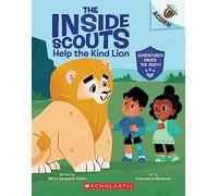 Help the Kind Lion: An Acorn Book (the Inside Scouts #1)