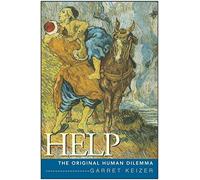 Help: The Original Human Dilemma