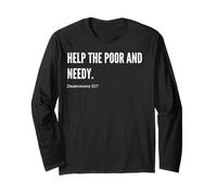 Help the Poor and Needy Bible Verse Quote Statement Long Sleeve T-Shirt