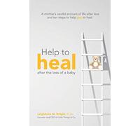 Help to Heal: ...after the loss of a baby