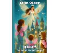 HELP! Tooth Fairy is in Trouble (The Olders' Bookshelf)