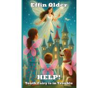 HELP! Tooth Fairy is in Trouble (The Olders' Bookshelf)
