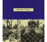 Help Wanted Love Needed Caretaker by Mount Pilot (1997-08-12)