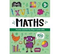 Help With Homework: Age 9+ Maths (Practise essential Key Stage 2 Maths skills)