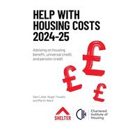Help with Housing Costs 2024-2025: Advising on housing benefit, universal credit and pension credit