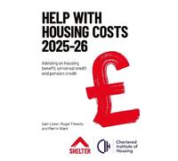 Help with Housing Costs 2025-26: Advising on housing benefit, universal credit and pension credit