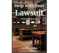 Help with Your Lawsuit: What You Need to Know