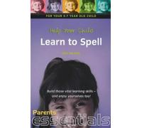 Help Your Child Learn to Spell: For your 5-7 year old child. Build those vital learning skills - and enjoy yourselves too! (Parents' essentials) by Ken Adams (1-Jul-2000) Paperback