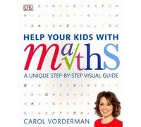 Help Your Kids with Maths by Vorderman, Carol ( AUTHOR ) Jul-01-2010 Paperback