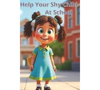 Help Your Shy Child at School