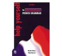 Help Yourself to Advanced French Grammar 2nd Edition: (2nd edition)