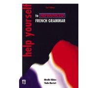 Help Yourself to Advanced French Grammar: A Grammar Reference and Workbook Post-GCSE/Advanced Level (2nd Edition) by Marriott, Thaila, Ribiere, Mirielle (September 30, 1998) Paperback