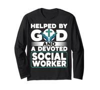 Helped by God Devoted Social Worker Community Service Long Sleeve T-Shirt