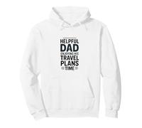 Helpful Dad Enjoying His Travel Plans Time Pullover Hoodie