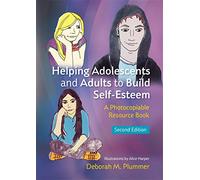 Helping Adolescents and Adults to Build Self-Esteem