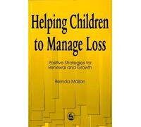 Helping Children to Manage Loss