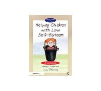 Helping Children with Low Self-Esteem: A Guidebook: 1 (Helping Children with Feelings)