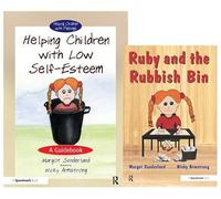 Helping Children with Low Self-Esteem & Ruby and the Rubbish Bin: Set (Helping Children with Feelings)