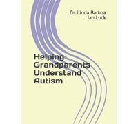 Helping Grandparents Understand Autism