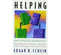 Helping: How to Offer, Give, and Receive Help: How to Offer, Give, and Receive Help: 1 (AGENCY/DISTRIBUTED)