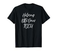 Helping Little Ones NICU Gifts Neonatal Intensive Care Unit T-Shirt
