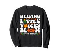 Helping Little Voices Bloom Speech Therapy SLP Women Men Sweatshirt