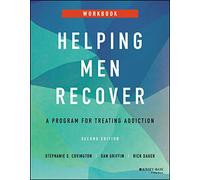 Helping Men Recover: A Program for Treating Addiction, Workbook