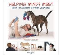 Helping minds meet: Skills for a better life with your dog