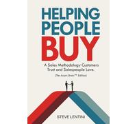 Helping People Buy: The Sales Methodolgy That Customers Trust and Salespeople Love (Helping People Buy - The Trainers or Managers Workbook)