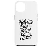 Helping People Find And Follow Jesus Case for iPhone 13