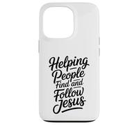 Helping People Find And Follow Jesus Case for iPhone 13 Pro