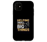 Helping Small Hands Do Big Things - Physical Therapy Case for iPhone 11