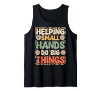 Helping Small Hands Do Big Things Retro Groovy Teacher Tank Top