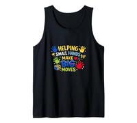 Helping Small Hands Make Big Moves Kids Toddler Preschool Tank Top