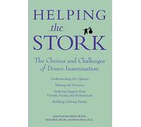 Helping the Stork: The Choices and Challenges of Donor Insemination