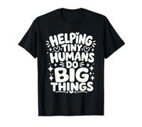 Helping Tiny Humans Do Big Things Back to School Teacher T-Shirt