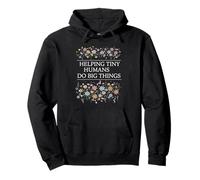 Helping Tiny Humans Do Big Things Daycare Provider Teacher Pullover Hoodie