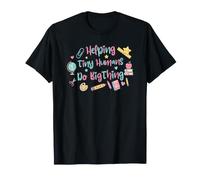 Helping Tiny Humans Do Big Things T-Shirt