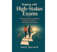 Helping with High-Stakes Exams: A Parent's Guide to Supporting GCSEs, A-Levels, or Final High School Exams