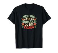 Helping Young Humans Do Big Things Educator T-Shirt