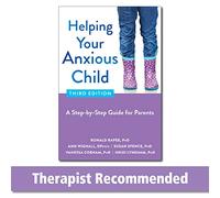 Helping Your Anxious Child: A Step-by-Step Guide for Parents