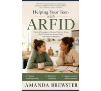 Helping Your Teen with ARFID: Practical Strategies to Reduce Mealtime Stress, Build Confidence Around Food, and Support Recovery