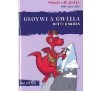 Helpwch eich Plentyn/Help Your Child: Gloywi a Gwella/Better Skil