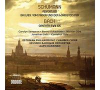 Helsinki Baroque/Hakkinen - Robert Schumann: Adventlied, Ballade vom Pagen und der Königstochter, Johann Sebastian Bach: Cantata BWV 105