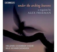 Helsinki Cc/Schweckendiek - Alex Freeman: under the arching heavens