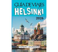 HELSINKI GUÍA DE VIAJES 2026