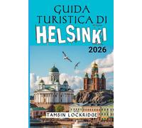 HELSINKI GUIDA TURISTICA DI 2026