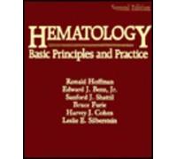 Hematology: Basic Principles and Practice