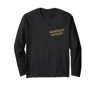 Hematology Team Medical Physician Assistant Nurse Oncology Long Sleeve T-Shirt